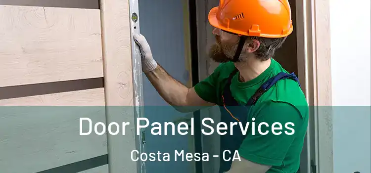 Door Panel Services Costa Mesa - CA