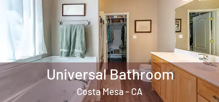  Universal Bathroom Costa Mesa - CA